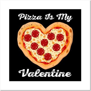 Pizza Is My Valentine Funny Valentines Day Heart Shape 2024 Posters and Art